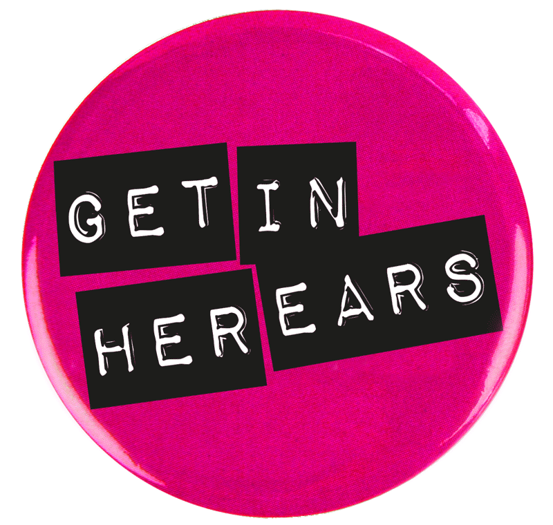 Get in Her Ears